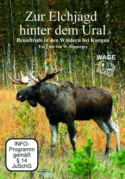 Zur Elchjagd hinter dem Ural - Brunftrufe in den Wäldern bei Kurgan (DVD-Video) Waleri Ripperger